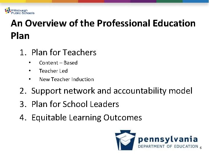 An Overview of the Professional Education Plan 1. Plan for Teachers • • •