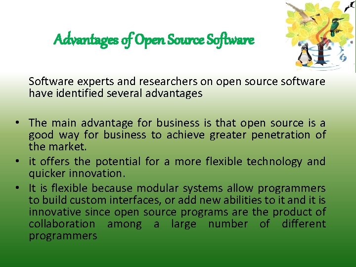 Advantages of Open Source Software experts and researchers on open source software have identified