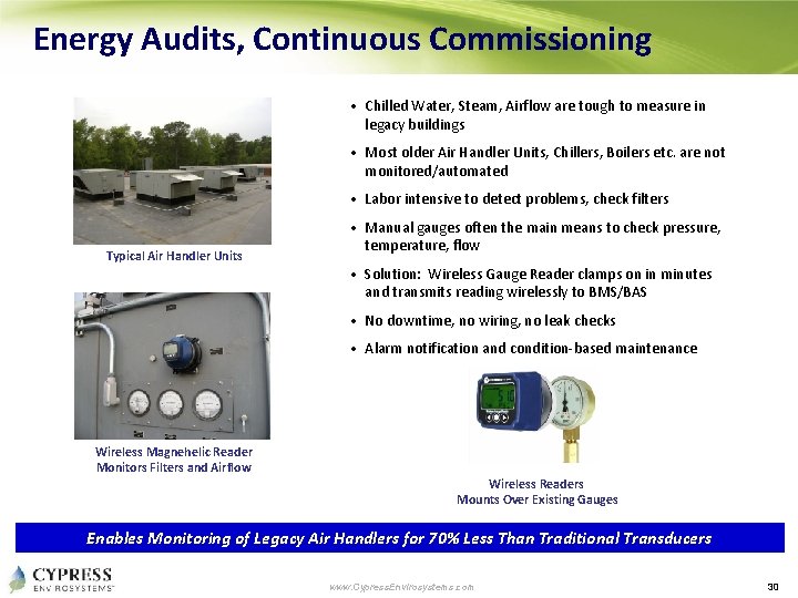 Energy Audits, Continuous Commissioning • Chilled Water, Steam, Airflow are tough to measure in