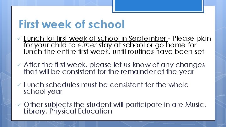 First week of school ü Lunch for first week of school in September -