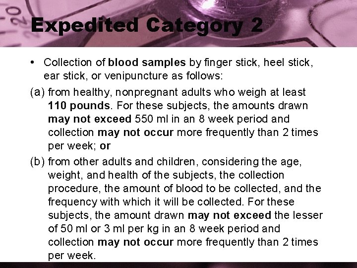 Expedited Category 2 • Collection of blood samples by finger stick, heel stick, ear