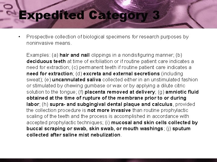 Expedited Category 3 • Prospective collection of biological specimens for research purposes by noninvasive