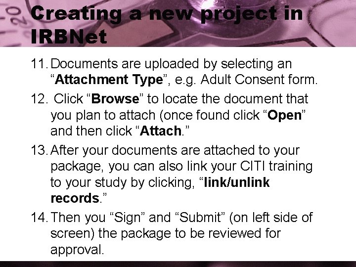 Creating a new project in IRBNet 11. Documents are uploaded by selecting an “Attachment