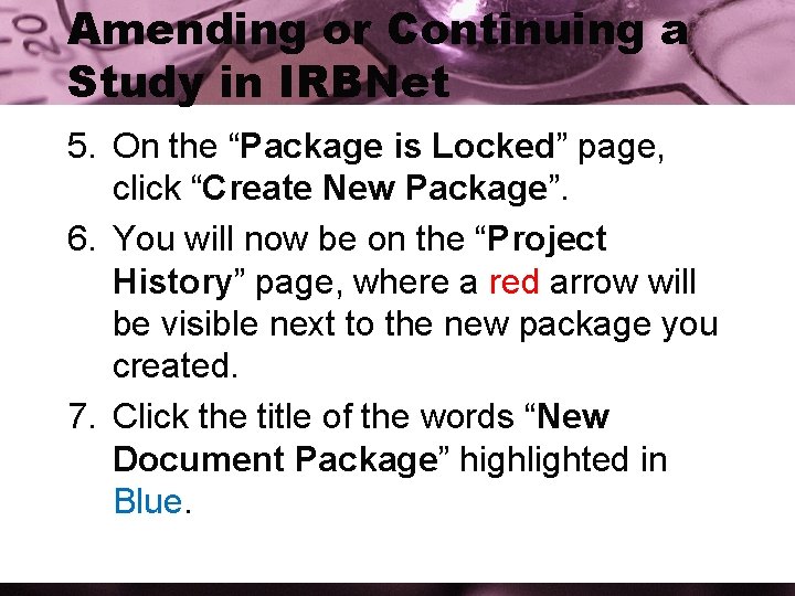 Amending or Continuing a Study in IRBNet 5. On the “Package is Locked” page,