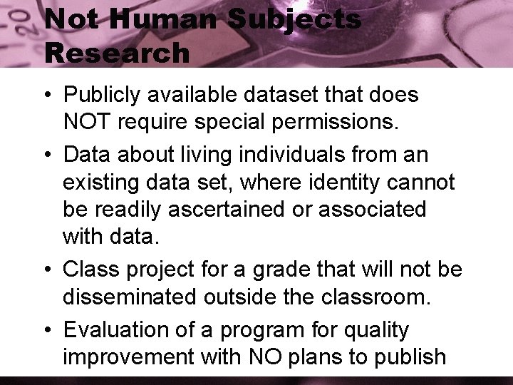 Not Human Subjects Research • Publicly available dataset that does NOT require special permissions.
