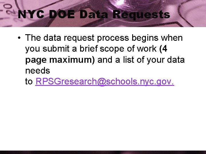 NYC DOE Data Requests • The data request process begins when you submit a