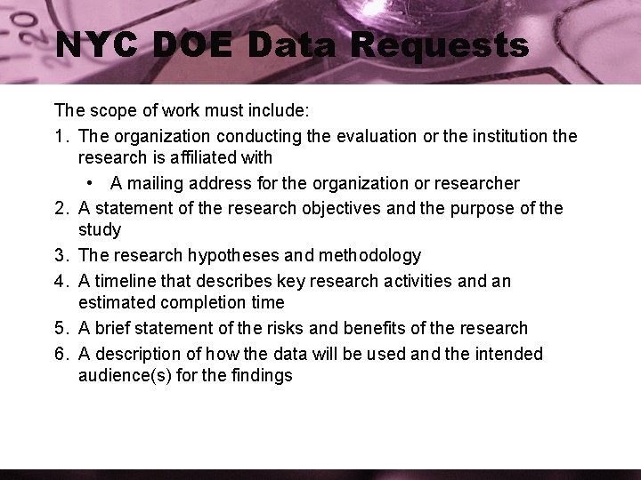 NYC DOE Data Requests The scope of work must include: 1. The organization conducting