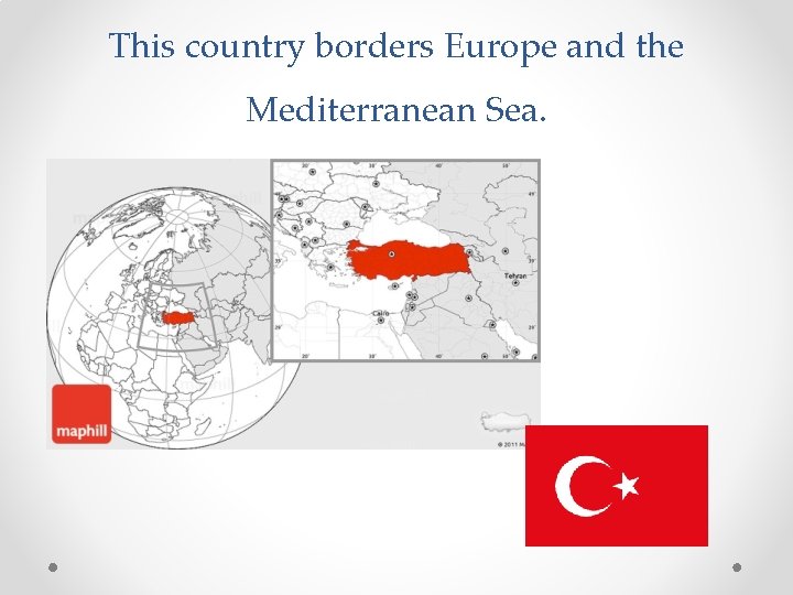 This country borders Europe and the Mediterranean Sea. 