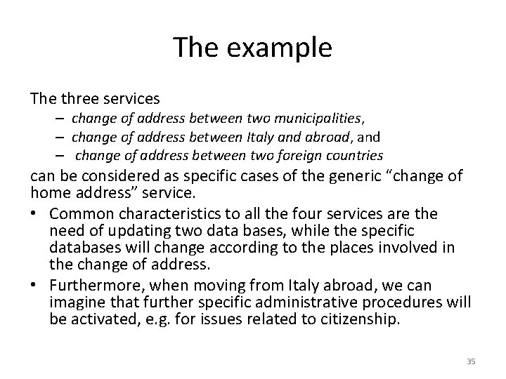 The example The three services – change of address between two municipalities, – change