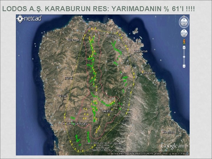 LODOS A. Ş. KARABURUN RES: YARIMADANIN % 61’I !!!! 