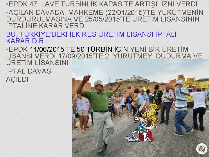  • EPDK 47 İLAVE TÜRBİNLİK KAPASİTE ARTIŞI İZNİ VERDİ • AÇILAN DAVADA, MAHKEME