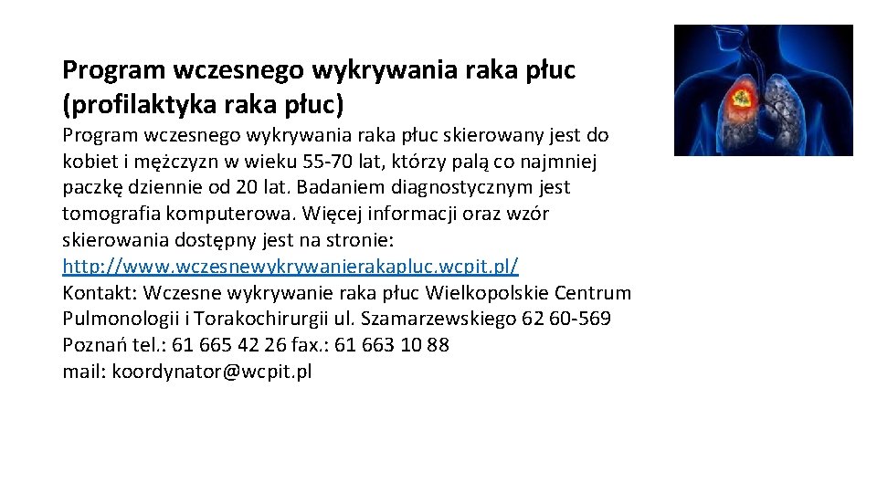 Program wczesnego wykrywania raka płuc (profilaktyka raka płuc) Program wczesnego wykrywania raka płuc skierowany