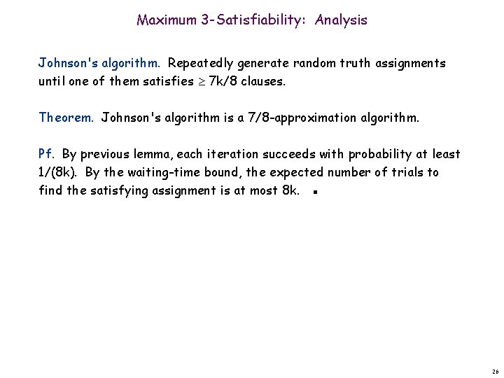 Maximum 3 -Satisfiability: Analysis Johnson's algorithm. Repeatedly generate random truth assignments until one of