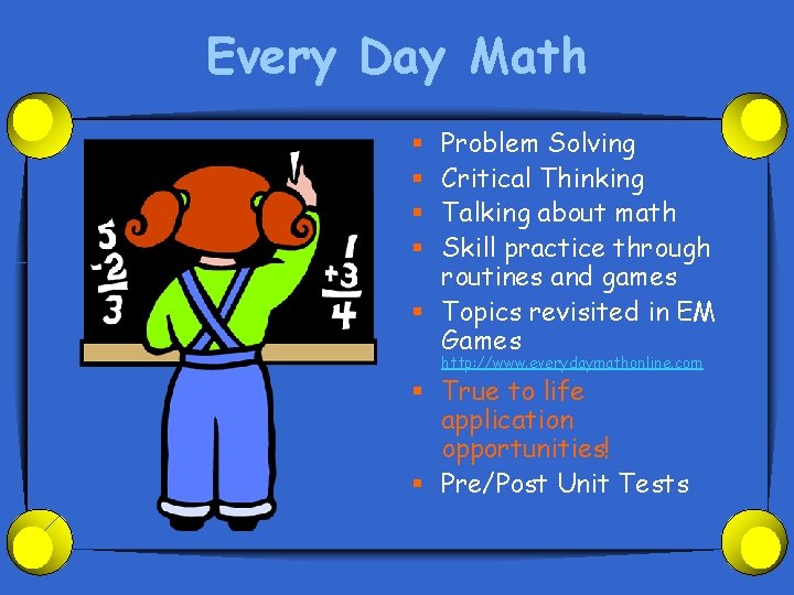 Every Day Math Problem Solving Critical Thinking Talking about math Skill practice through routines