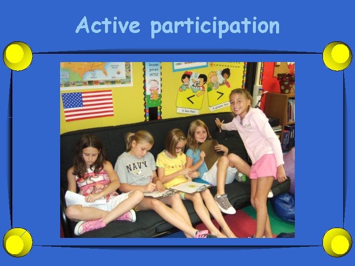 Active participation 