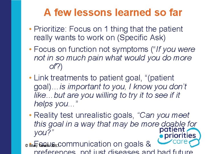 A few lessons learned so far • Prioritize: Focus on 1 thing that the