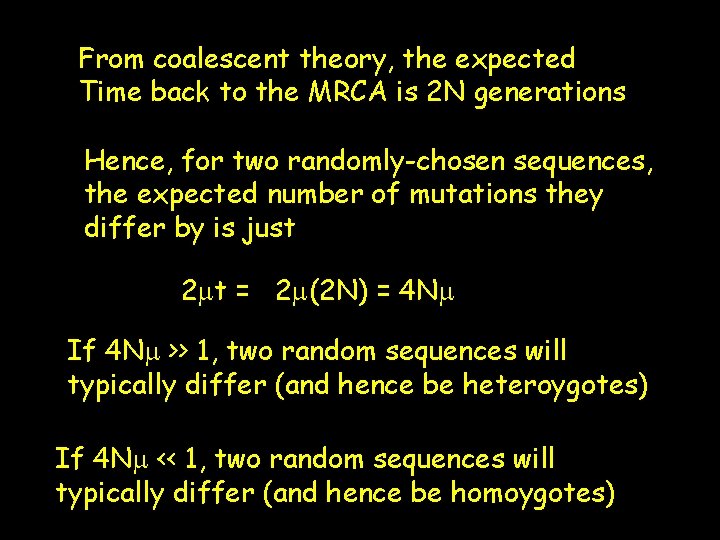 From coalescent theory, the expected Time back to the MRCA is 2 N generations