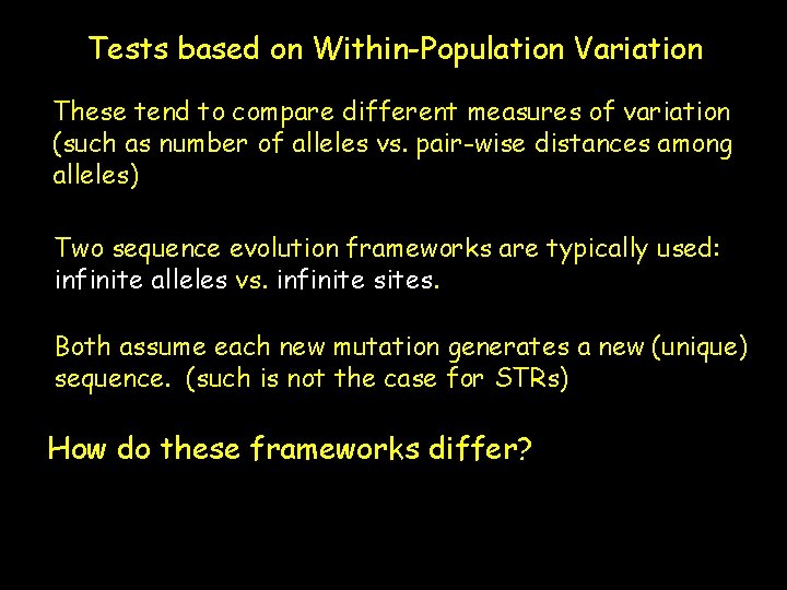 Tests based on Within-Population Variation These tend to compare different measures of variation (such