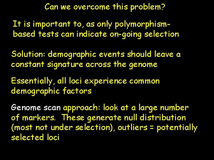Can we overcome this problem? It is important to, as only polymorphismbased tests can
