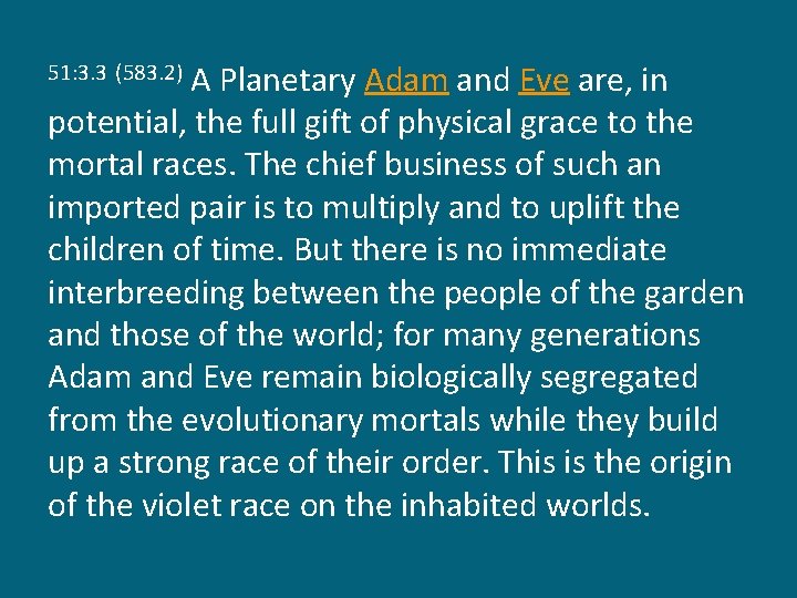 A Planetary Adam and Eve are, in potential, the full gift of physical grace