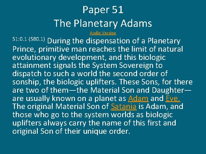 Paper 51 The Planetary Adams Audio Version During the dispensation of a Planetary Prince,