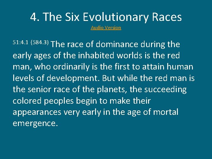 4. The Six Evolutionary Races Audio Version The race of dominance during the early