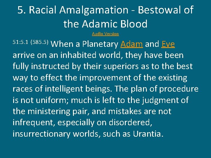 5. Racial Amalgamation - Bestowal of the Adamic Blood Audio Version When a Planetary