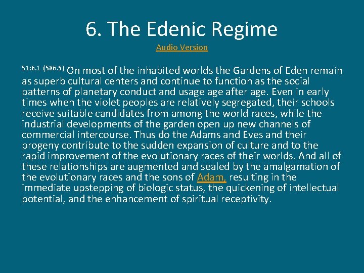 6. The Edenic Regime Audio Version On most of the inhabited worlds the Gardens