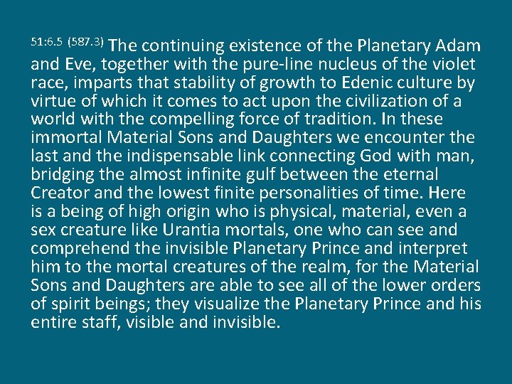 The continuing existence of the Planetary Adam and Eve, together with the pure-line nucleus