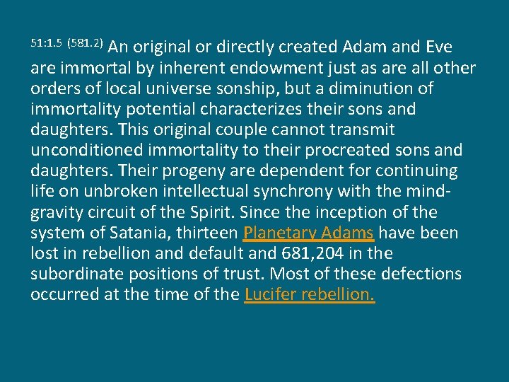 An original or directly created Adam and Eve are immortal by inherent endowment just