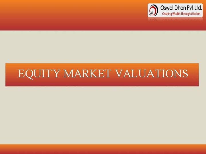 EQUITY MARKET VALUATIONS 