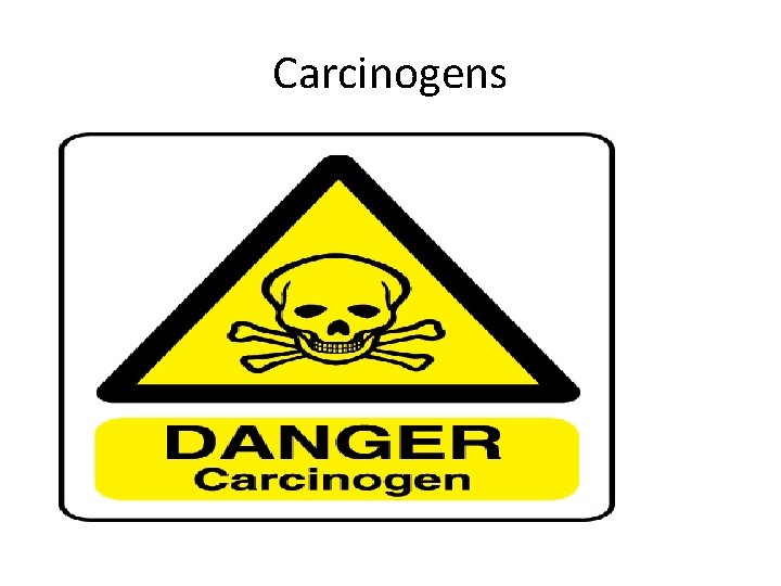 Carcinogens 