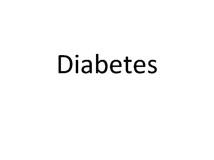 Diabetes 