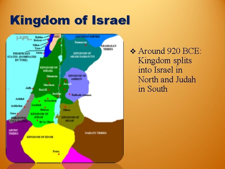 Kingdom of Israel v Around 920 BCE: Kingdom splits into Israel in North and