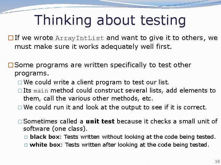 Thinking about testing �If we wrote Array. Int. List and want to give it Thinking about testing �If we wrote Array. Int. List and want to give it