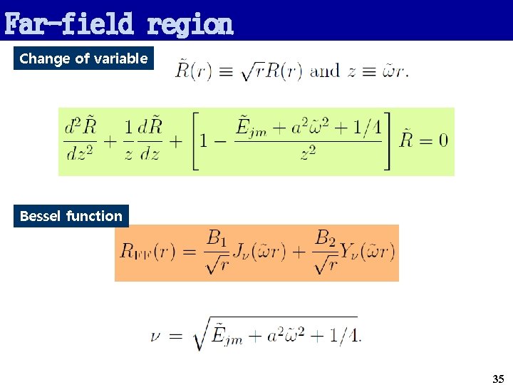 Far-field region Change of variable Bessel function 35 