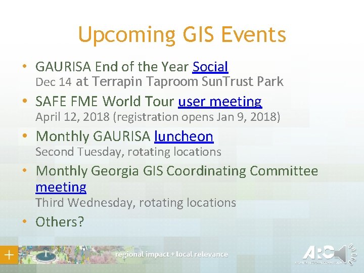 Upcoming GIS Events • GAURISA End of the Year Social Dec 14 at Terrapin