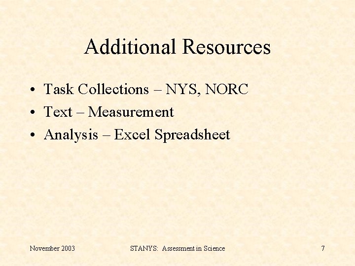 Additional Resources • Task Collections – NYS, NORC • Text – Measurement • Analysis