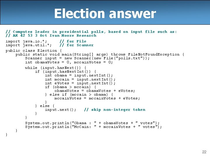 Election answer // Computes leader in presidential polls, based on input file such as: