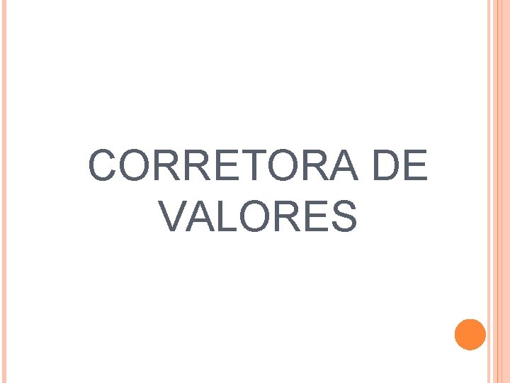 CORRETORA DE VALORES 