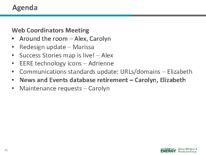 Agenda Web Coordinators Meeting • Around the room – Alex, Carolyn • Redesign update