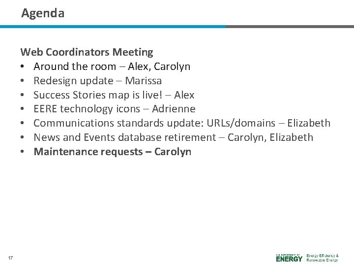 Agenda Web Coordinators Meeting • Around the room – Alex, Carolyn • Redesign update