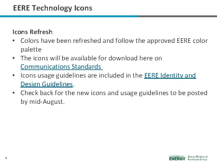 EERE Technology Icons Refresh • Colors have been refreshed and follow the approved EERE