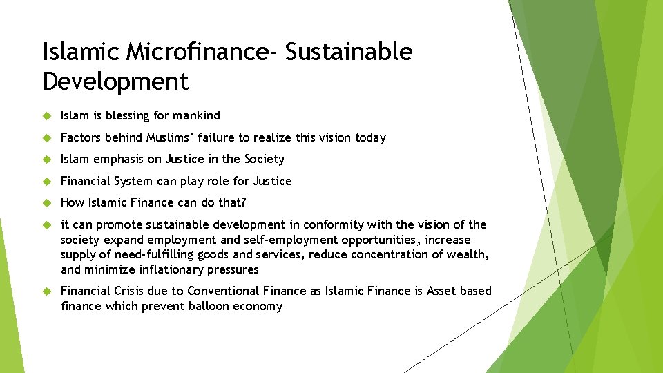 Islamic Microfinance- Sustainable Development Islam is blessing for mankind Factors behind Muslims’ failure to