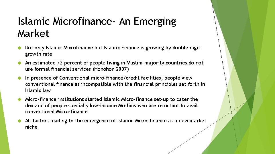 Islamic Microfinance- An Emerging Market Not only Islamic Microfinance but Islamic Finance is growing