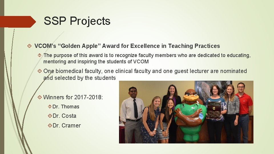 SSP Projects VCOM’s “Golden Apple” Award for Excellence in Teaching Practices The purpose of