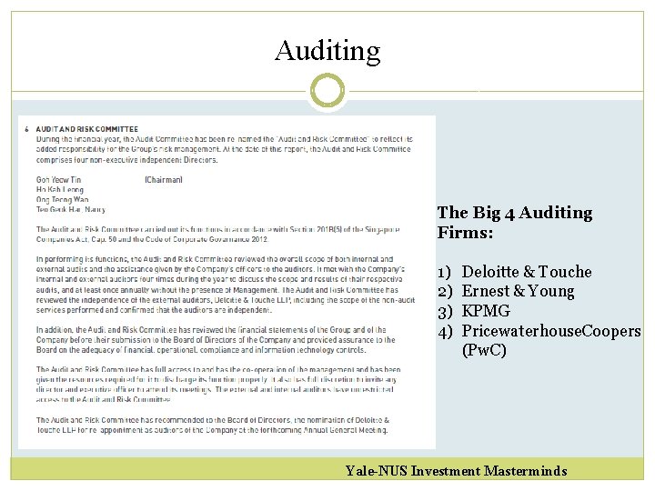 Auditing The Big 4 Auditing Firms: 1) 2) 3) 4) Deloitte & Touche Ernest