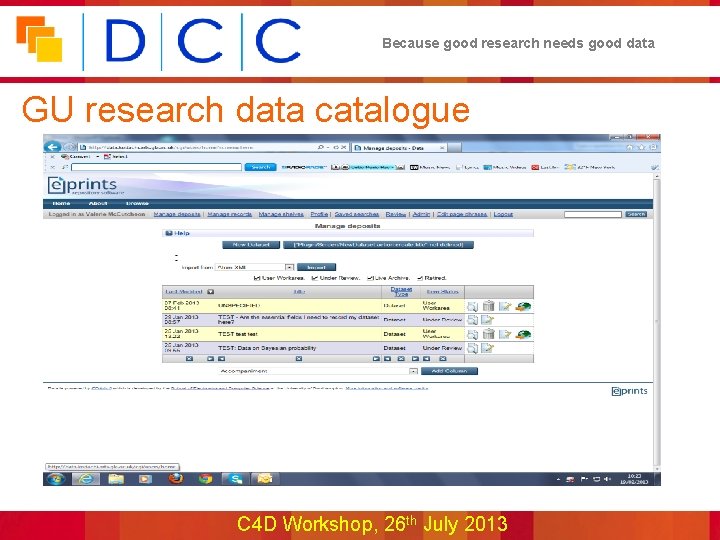 Because good research needs good data GU research data catalogue C 4 D Workshop,