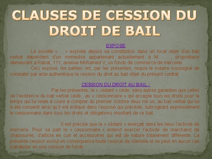 LE BAIL ET LA CESSION DU DROIT DE