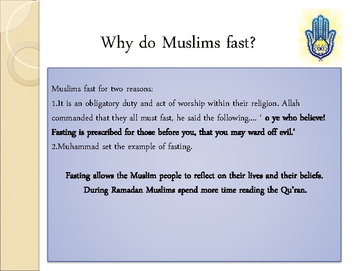 Why do Muslims fast? Muslims fast for two reasons: 1. It is an obligatory
